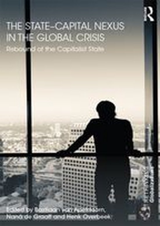 Rethinking Globalizations - The State–Capital Nexus in the ... - cover