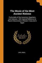 The Music of the Most Ancient Nations