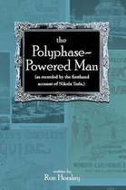 The Polyphase-Powered Man