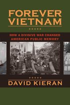 Culture and Politics in the Cold War and Beyond - Forever Vietnam
