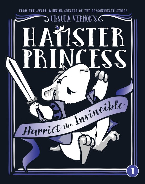 Hamster Princess 1 - Hamster Princess: Harriet the Invincible