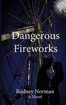 Dangerous Fireworks