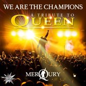 We Are the Champions: A Tribute to Queen