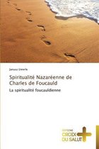 Omn.Croix Salut- Spiritualité nazaréenne de charles de foucauld