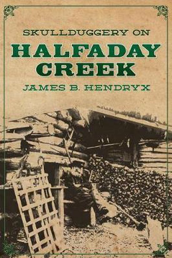 Halfaday Creek- Skullduggery on Halfaday Creek