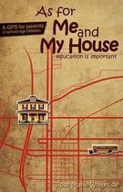As for Me and My House
