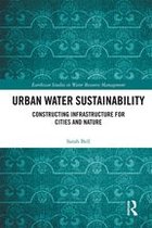 Earthscan Studies in Water Resource Management - Urban Water Sustainability