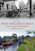 Through Time - West Midland Canals Through Time