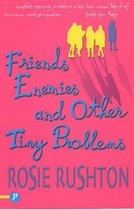 Friends, Enemies and Other Tiny Problems