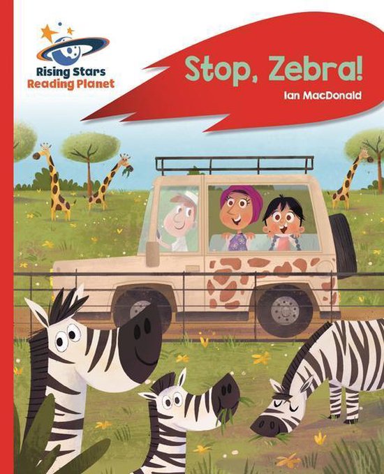 Rising Stars Reading Planet - Reading Planet - Stop, Zebra!  ... - cover
