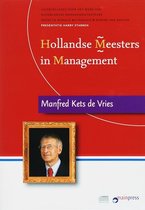 Hollandse Meesters in Management /  Manfred Kets de Vries over leiderschap (luisterboek)