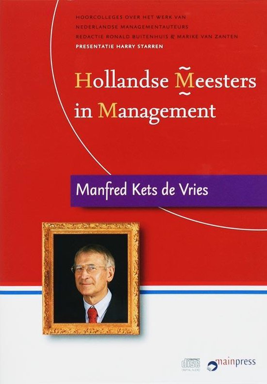 Hollandse Meesters in Management Manfred Kets de Vries