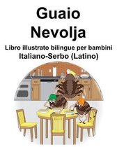 Italiano-Serbo (Latino) Guaio/Nevolja Libro illustrato bilingue per bambini