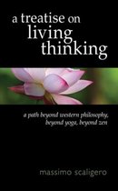 A Treatise on Living Thinking