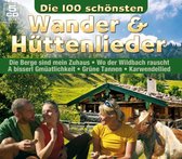 Die 100 Schonsten Wander- & Huttenlieder