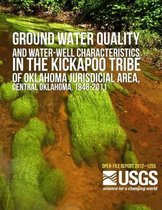 Groundwater Quality and Water-Well Characteristics in the Kickapoo Tribe of Oklahoma Jurisdictional Area, Central Oklahoma, 1948?2011