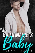 My Billionaire Romance Series 1 - My Billionaire's Baby