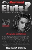 Who Murdered?- Who Murdered Elvis?