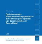 Optimierung des Projektentwicklungsprozesses zur Sicherung der Qualität von Büroimmobilien in Deutschland