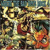 Where The Bad Boys Rock 4