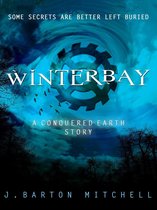 The Conquered Earth Series - Winterbay