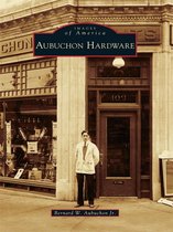 Images of America - Aubuchon Hardware
