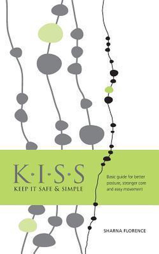 K.I.S.S. Keep it Safe & Simple, Sharna Florence 9781773020181 Boeken bol