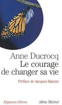 Collections Spiritualites- Courage de Changer Sa Vie (Le)
