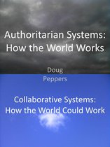 Authoritarian Systems: How the World Works