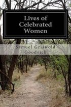 Lives of Celebrated Women