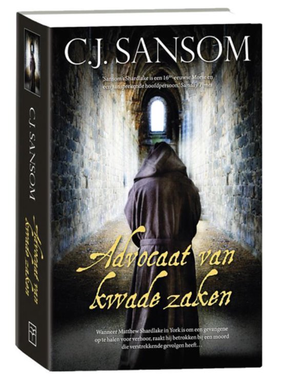 Cover van het boek 'Advocaat van kwade zaken' van C.J. Sansom