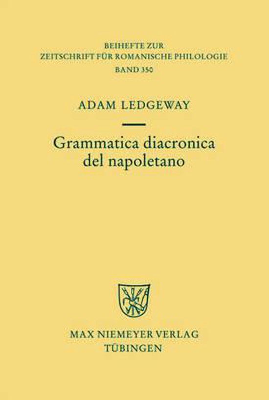 Beihefte Zur Zeitschrift Für Romanische Philologie- Grammatica Diacronica del Napoletano