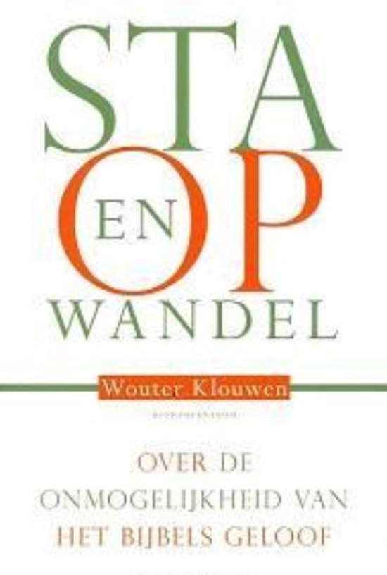 Sta op en wandel - Wouter Klouwen | Do-index.org