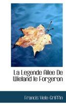 La Legende Ailee de Wieland Le Forgeron