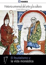 Historia Universal del Arte y la Cultura 17 - El feudalismo y la vida monástica
