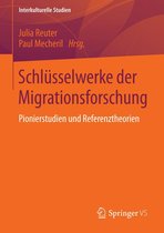 Interkulturelle Studien - Schlüsselwerke der Migrationsforschung
