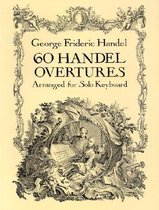 Sixty Overtures Arranged For Solo Keyboard