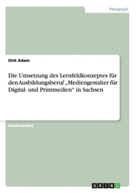 Die Umsetzung des Lernfeldkonzeptes für den Ausbildungsberu ... - cover