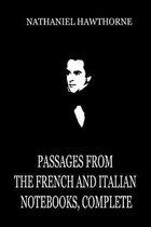 Passages From The French And Italian Notebooks, Complete