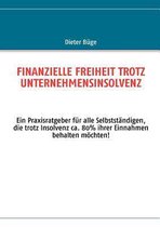 Finanzielle Freiheit Trotz Unternehmensinsolvenz