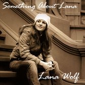 Lana Wolf - Something About Lana (CD)