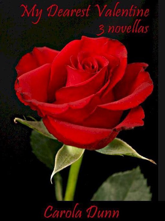 Boekomslag met een rode roos en de tekst 'My Dearest Valentine 3 novellas' en 'Carola Dunn'.