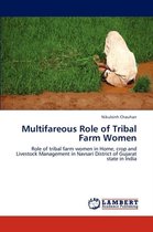 Multifareous Role of Tribal Farm Women