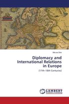 Diplomacy and International Relations in Europe