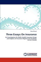Three Essays on Insurance