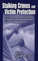 Stalking Crimes and Victim Protection