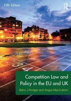 Competition Law and Policy in the EU and UK
