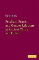 Festivals, Feasts, And Gender Relations In Ancient China And