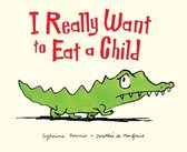 Omslag I Really Want to Eat a Child