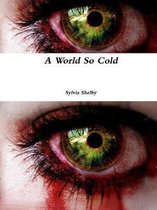 A World So Cold